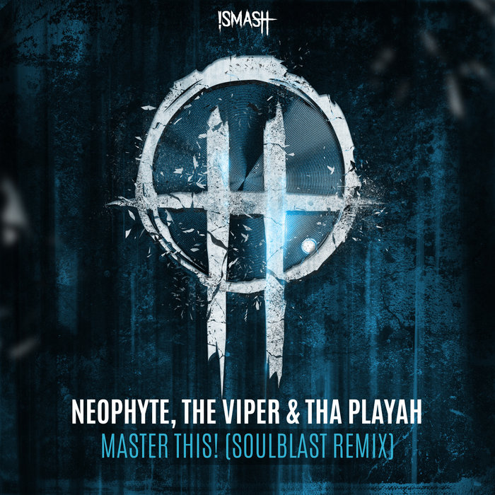 NEOPHYTE/THE VIPER/THA PLAYAH - Master This!