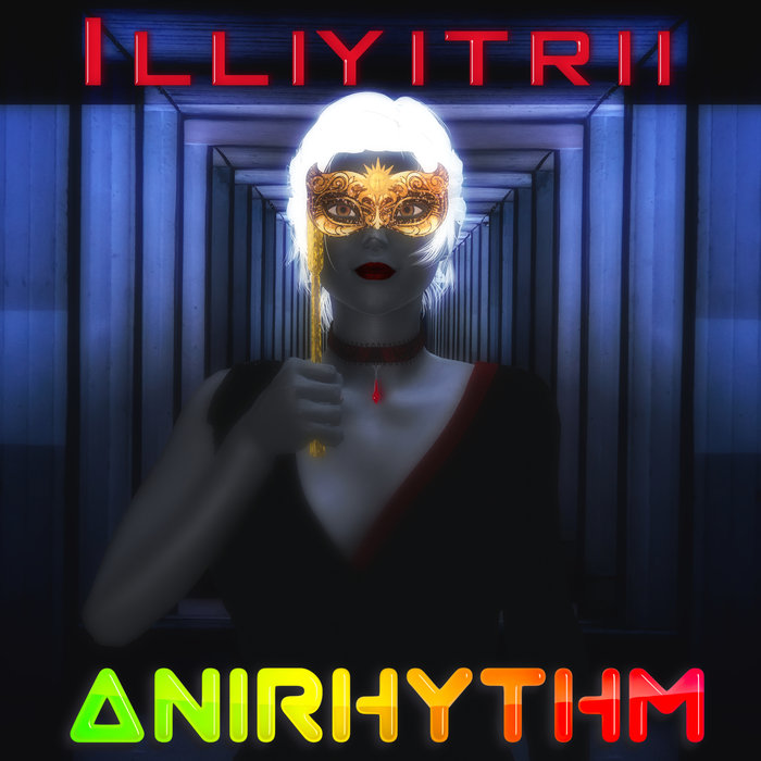 ANIRHYTHM - Illiyitrii