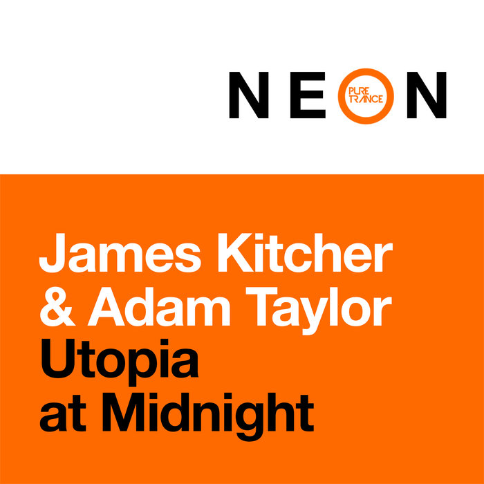 JAMES KITCHER & ADAM TAYLOR - Utopia At Midnight