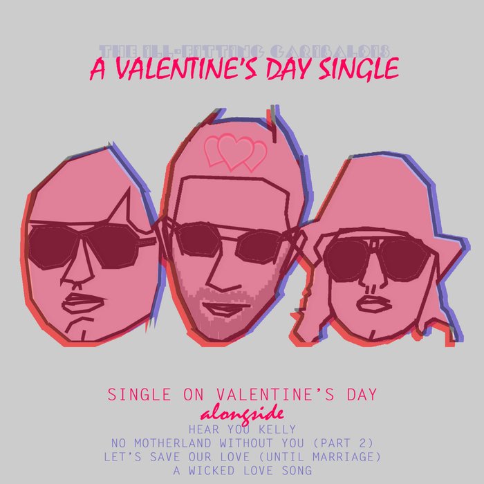THE ILL-FITTING GARIBALDIS - A Valentine's Day Single