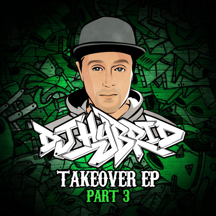 DJ HYBRID - Takeover (Part 3)
