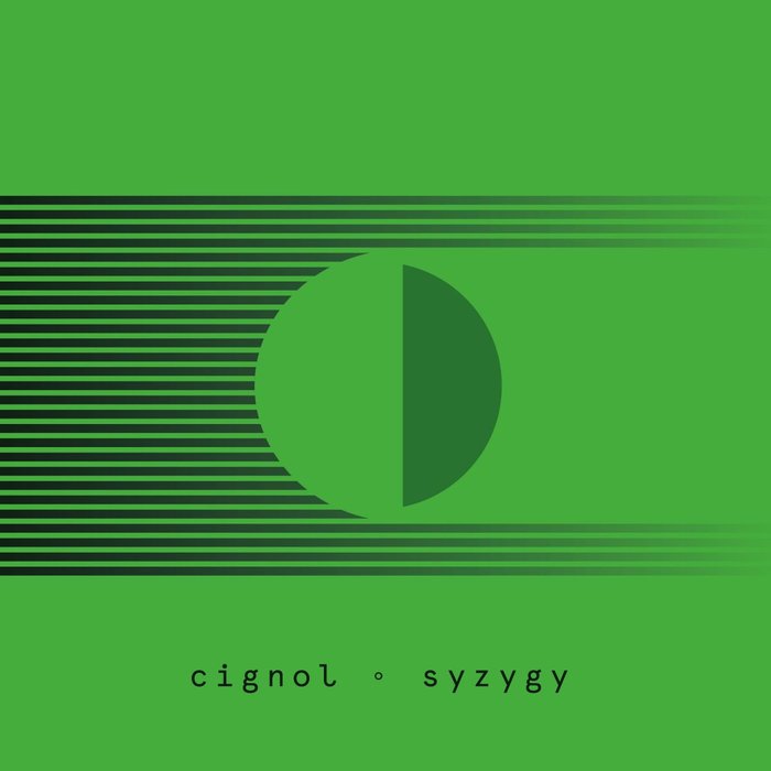 CIGNOL - Syzygy
