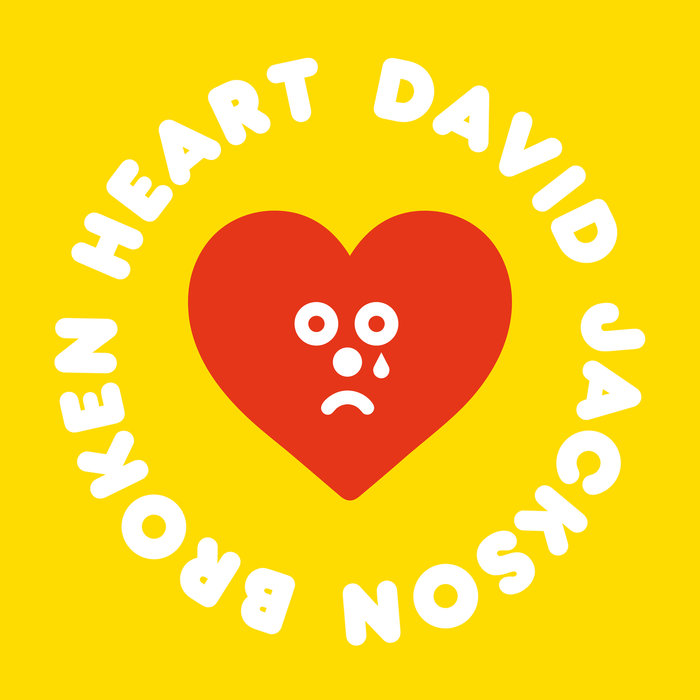 Broken Heart by David Jackson on MP3, WAV, FLAC, AIFF & ALAC at Juno