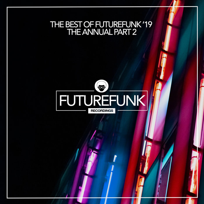 VARIOUS - The Best Of Futurefunk '19 (The Annual Part 2)