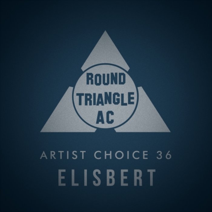 ELISBERT/VARIOUS - Artist Choice 36: Elisbert (unmixed tracks)