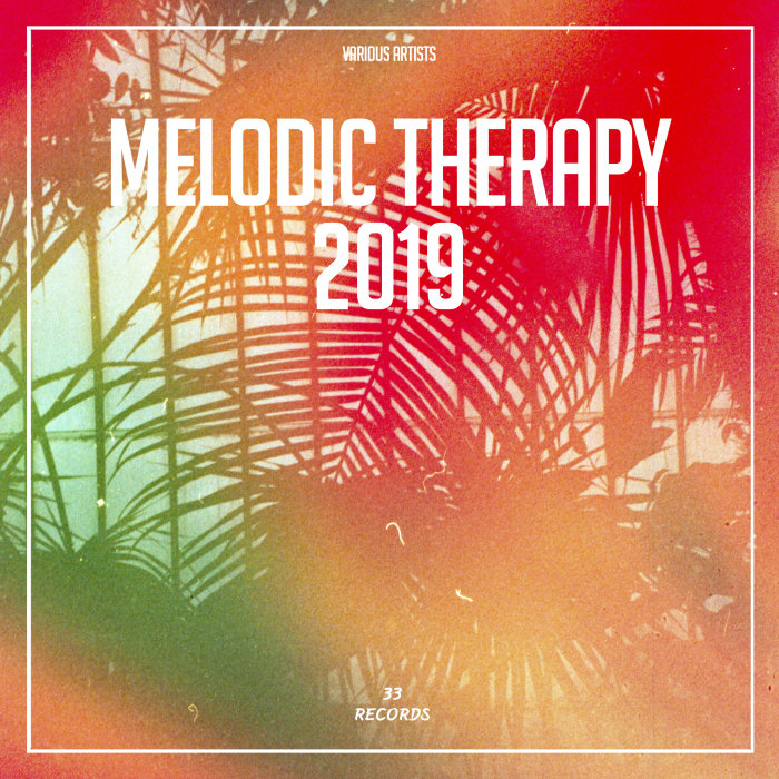 VARIOUS - Melodic Therapy 2019