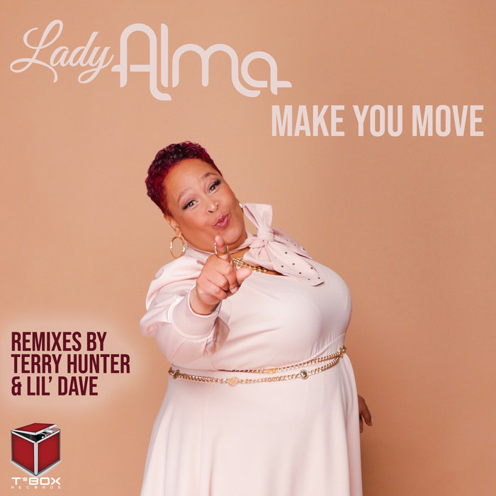 LADY ALMA - Make You Move