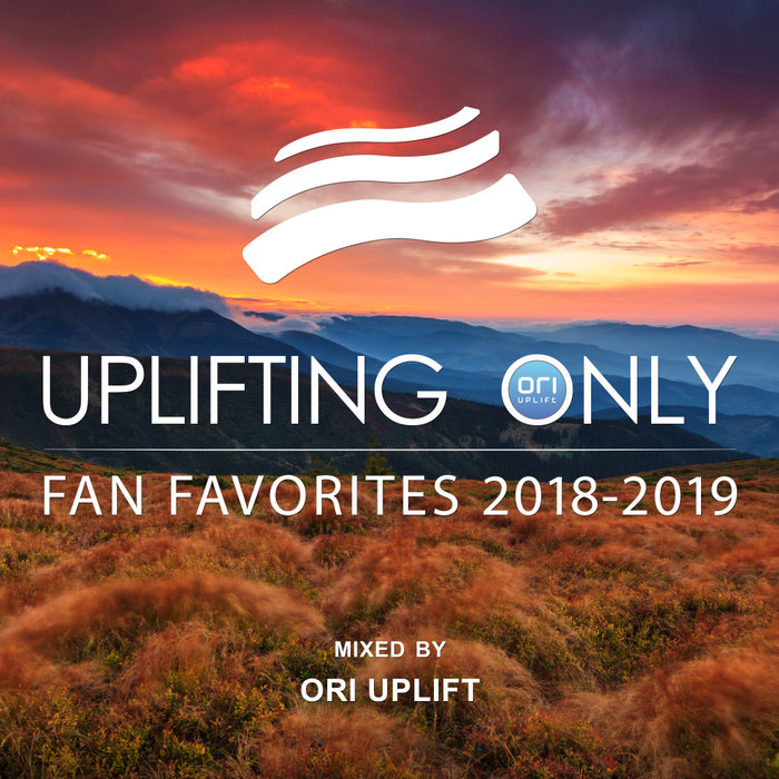 VARIOUS/ORI UPLIFT - Uplifting Only/Fan Favorites 2018-2019 (Mixed By Ori Uplift)