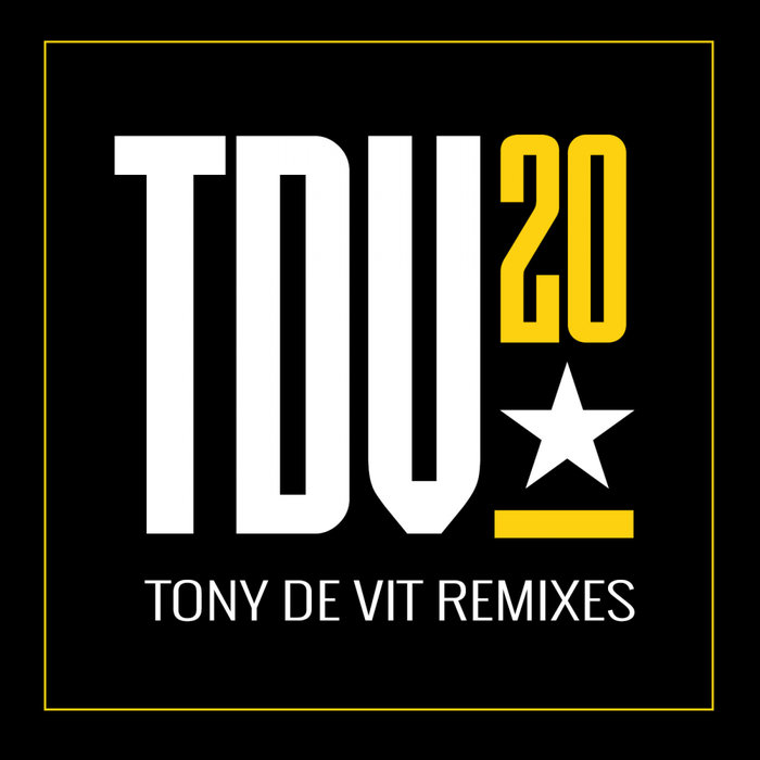 TONY DE VIT - TDV20 - The Remixes