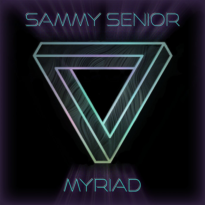 SAMMY SENIOR - MYRIAD