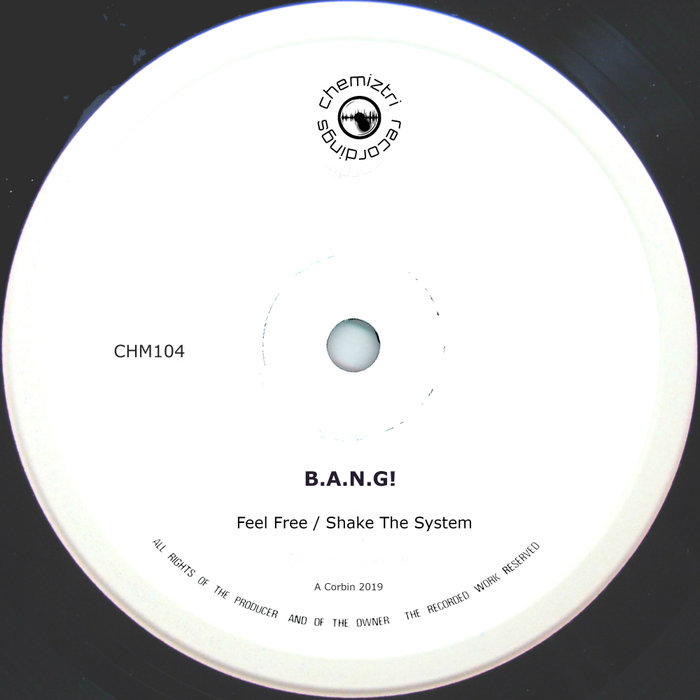 BANG! - Feel Free/Shake The System