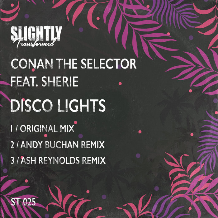 CONAN THE SELECTOR feat SHERIE - Disco Lights