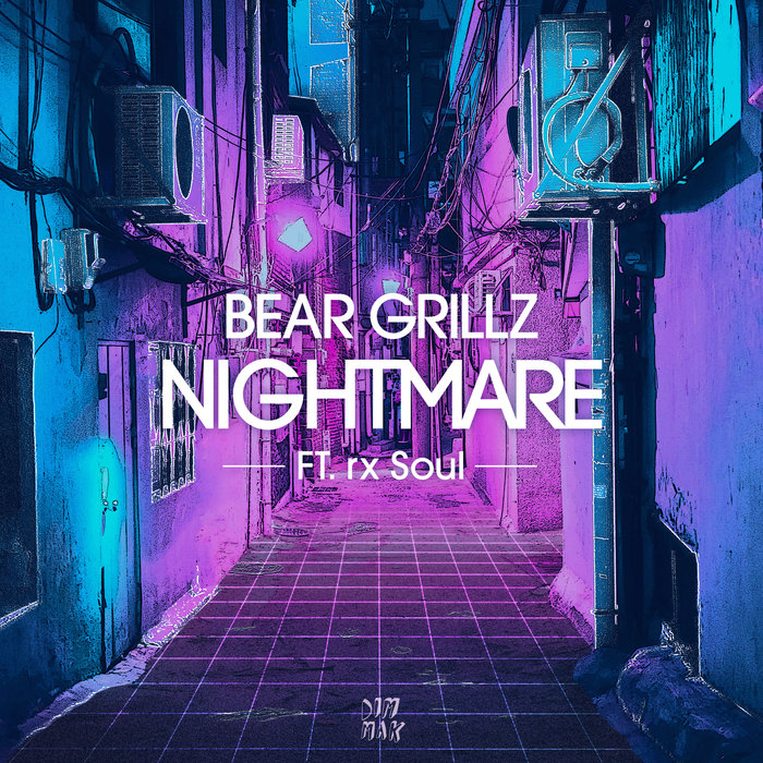 BEAR GRILLZ feat RX SOUL - Nightmare