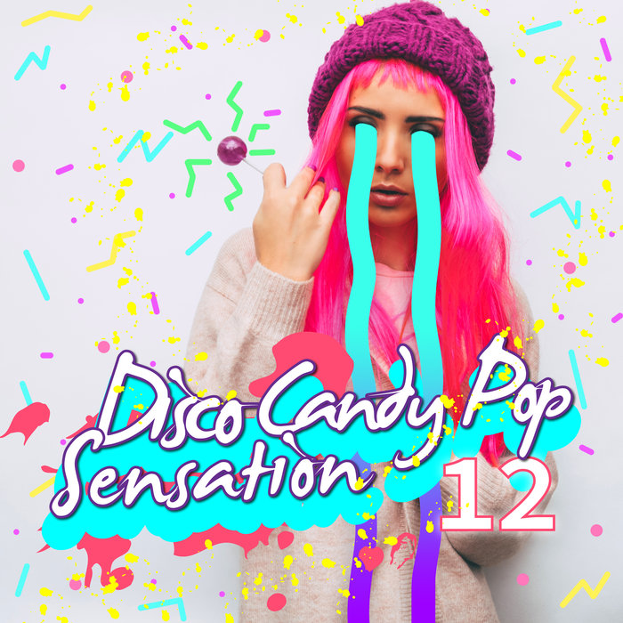 Various: Disco Candy Pop Sensation Vol 12 at Juno Download