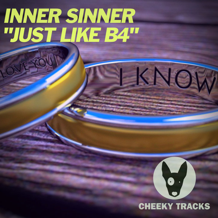 INNER SINNER - Just Like B4