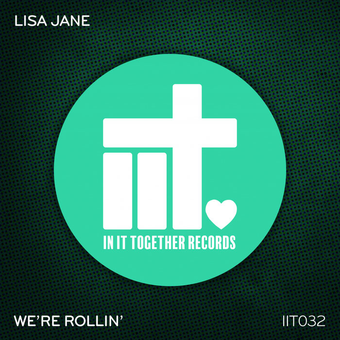 LISA JANE - We're Rollin'