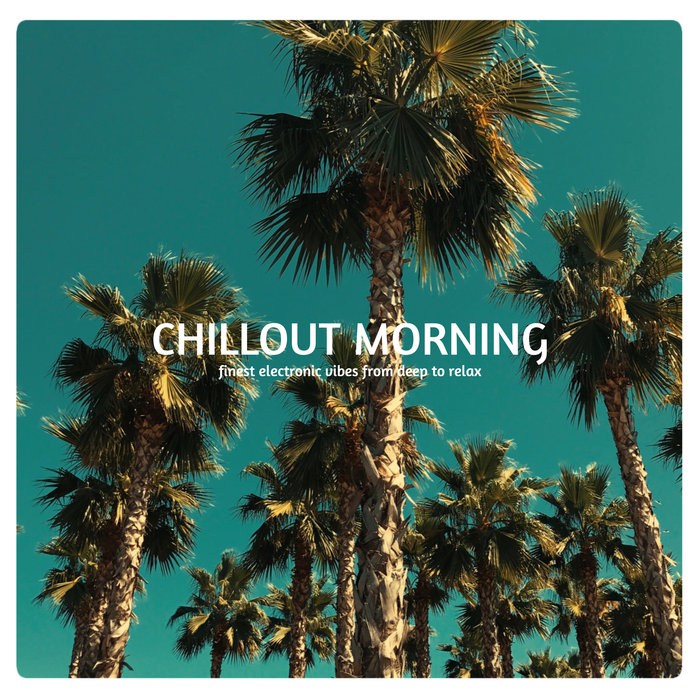 VARIOUS - Chillout Morning