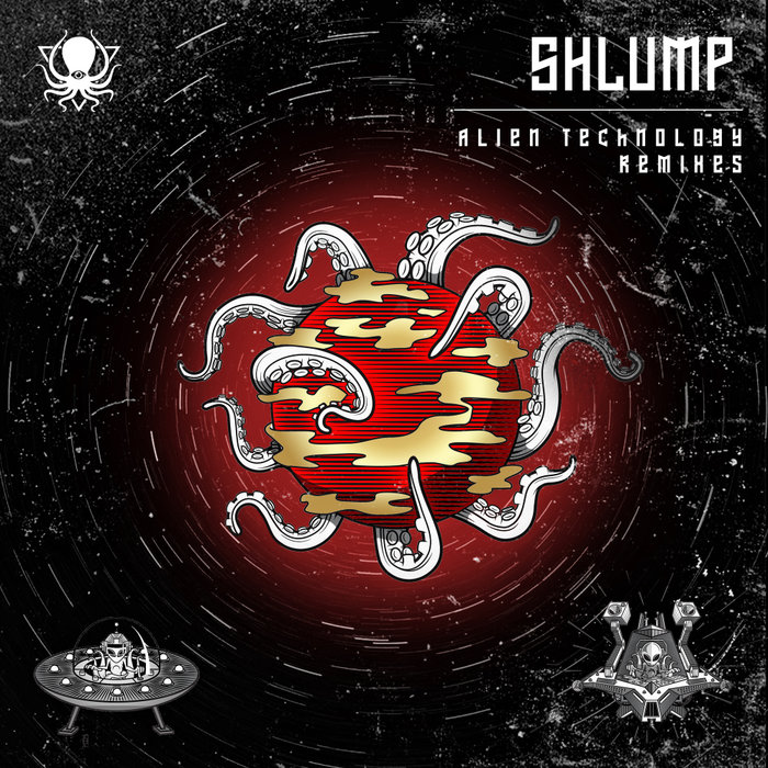 SHLUMP - Alien Technology (Remixes)