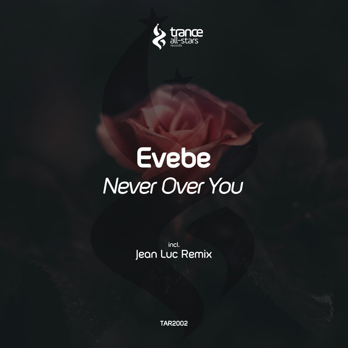 EVEBE - Never Over You