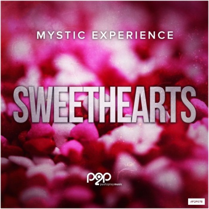 MYSTIC EXPERIENCE - Sweethearts