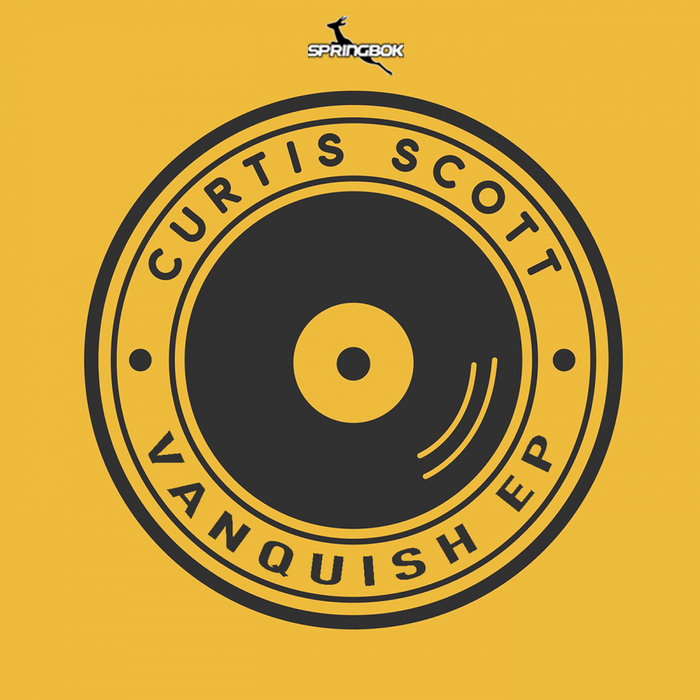CURTIS SCOTT - Vanquish EP
