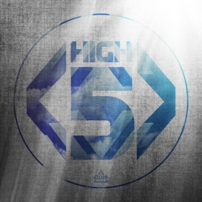 K-ALEXI SHELBY/TOMMY BOCCUTO/DANNY EIGH/BILL BREWSTER/KENNO - Club Session Pres.: High 5