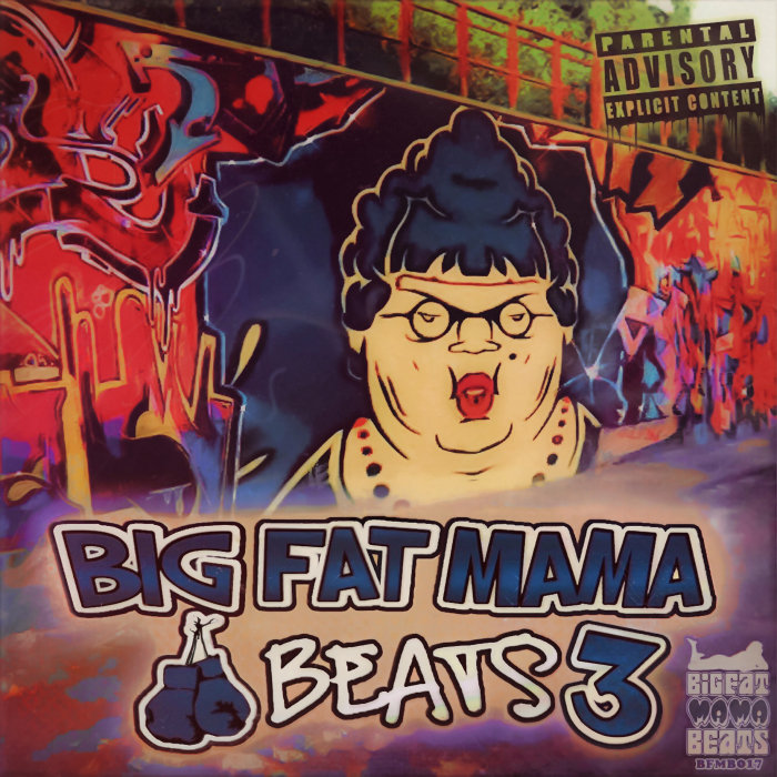 VARIOUS - Big Fat Mama Beats 3 (Explicit)