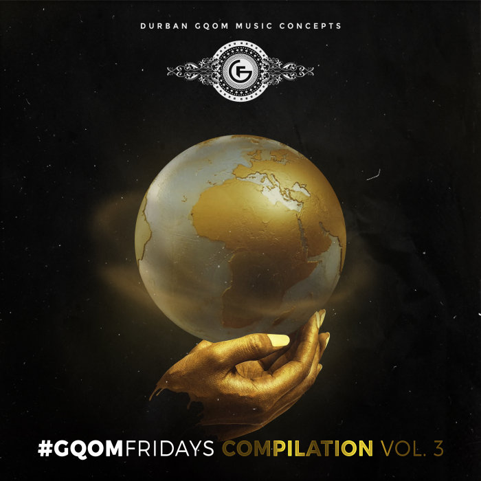 VARIOUS - #GqomFridays Compilation Vol 3