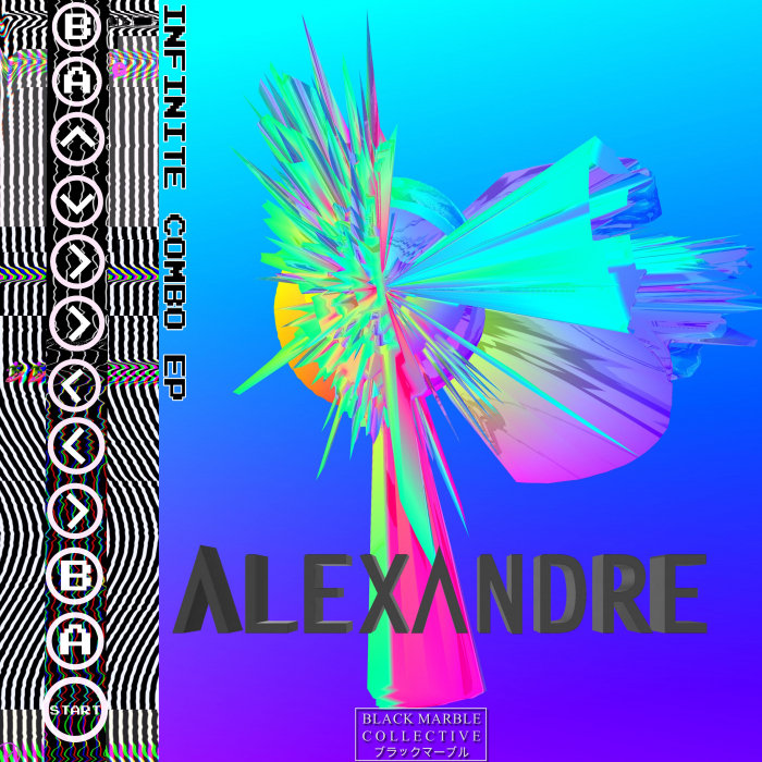 ALEXANDRE - Infinite Combo EP