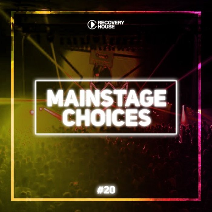 VARIOUS - Main Stage Choices Vol 20