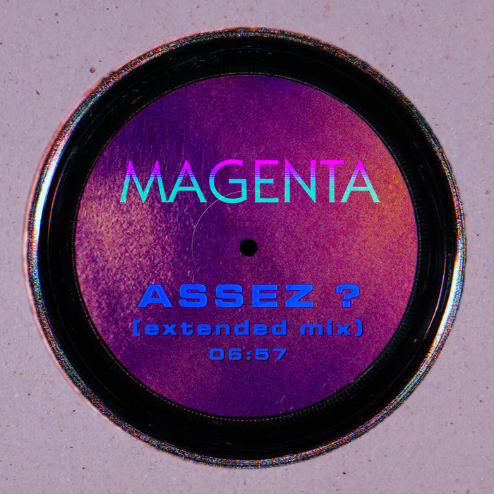 MAGENTA - Assez ? (Extended Mix)