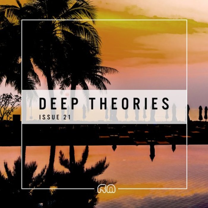 VARIOUS - Deep Theories Issue 21
