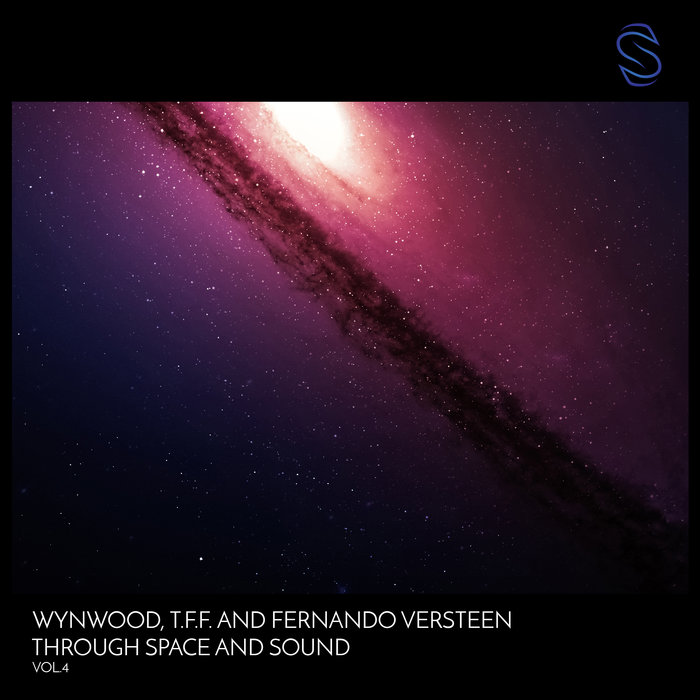 WYNWOOD/T.F.F. & FERNANDO VERSTEEN - Through Space & Sound Vol 4