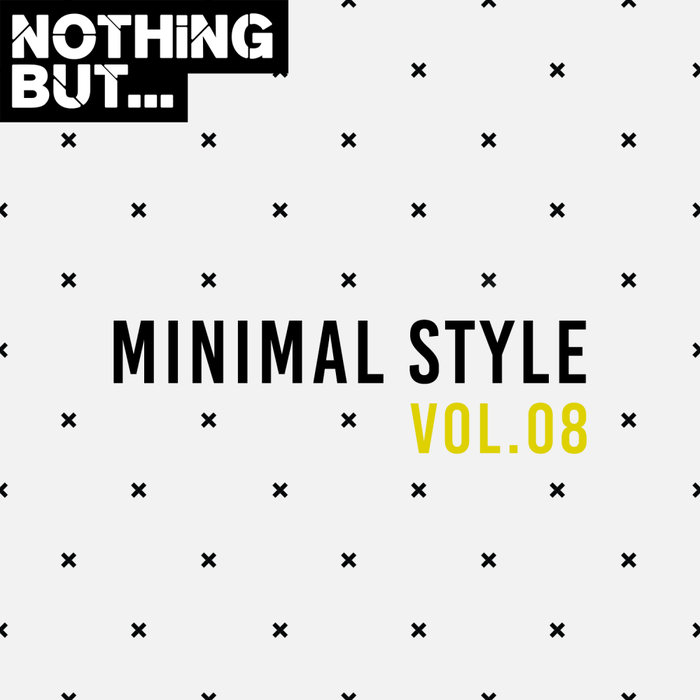 VARIOUS - Nothing But... Minimal Style Vol 08