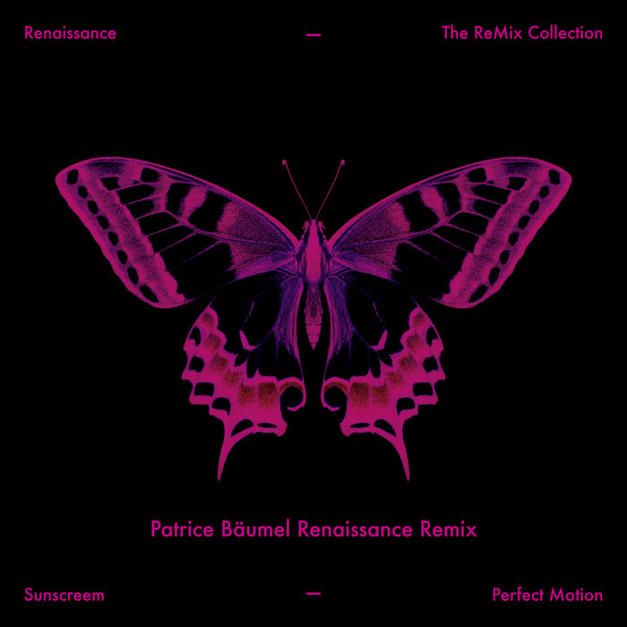 SUNSCREEM - Perfect Motion (Patrice Baumel Renaissance Remix)