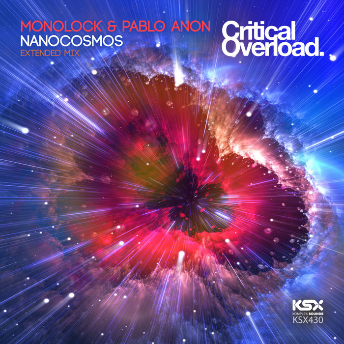 MONOLOCK/PABLO ANON - Nanocosmos (Extended Mix)