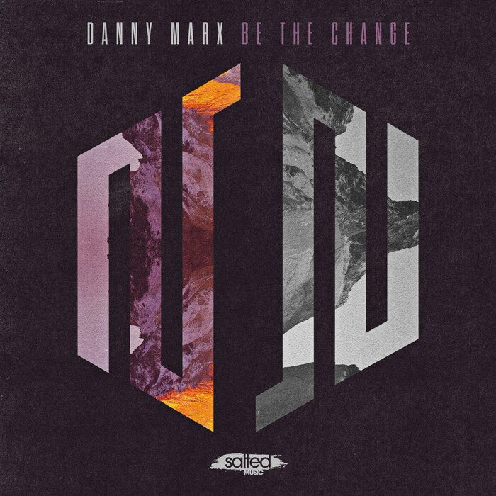 DANNY MARX - Be The Change