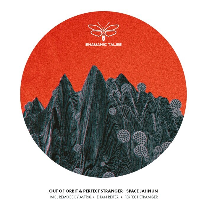 OUT OF ORBIT/PERFECT STRANGER - Space Jahnun