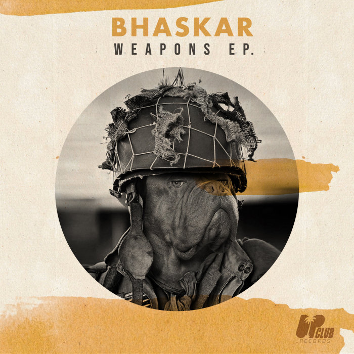 BHASKAR - Weapons EP