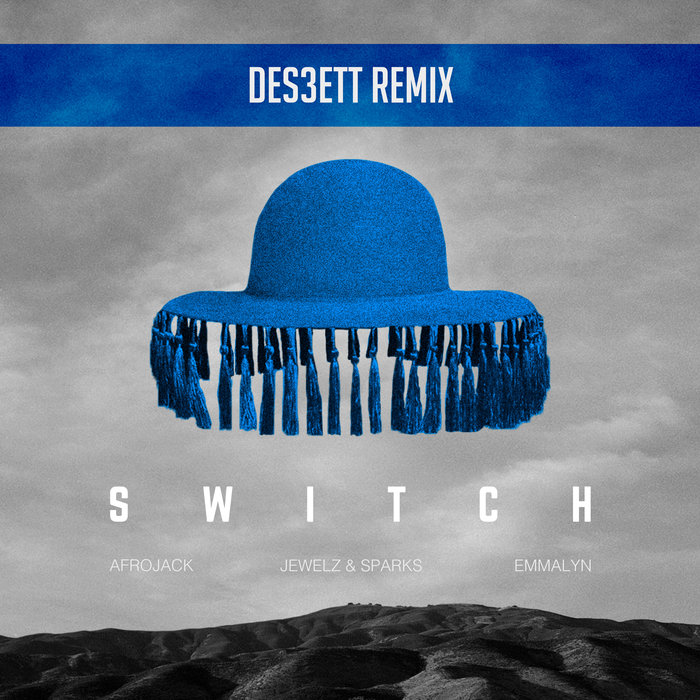 AFROJACK X JEWELZ & SPARKS feat EMMALYN - Switch