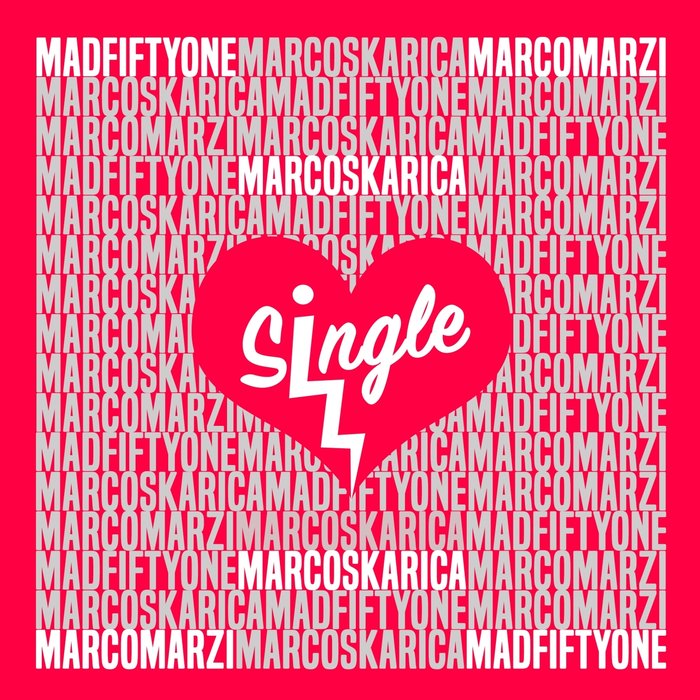 MAD FIFTYONE/MARCO SKARICA/MARCO MARZI - Single