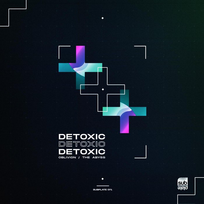 DETOXIC - Oblivion/The Abyss