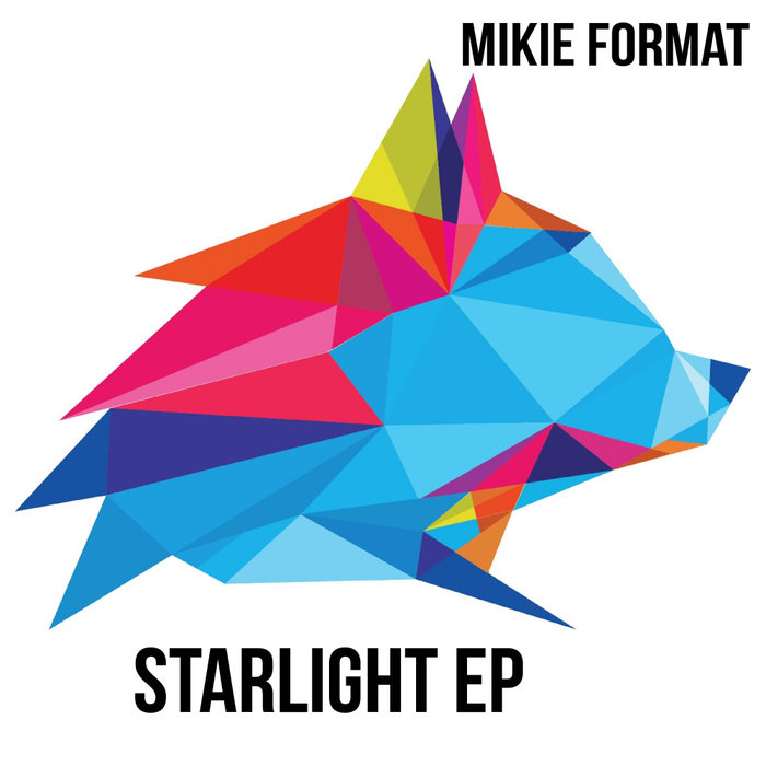 MIKIE FORMAT - Starlight EP