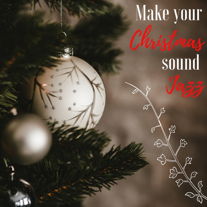 JAZZ ALCHEMY - Make Your Christmas Sound Jazz