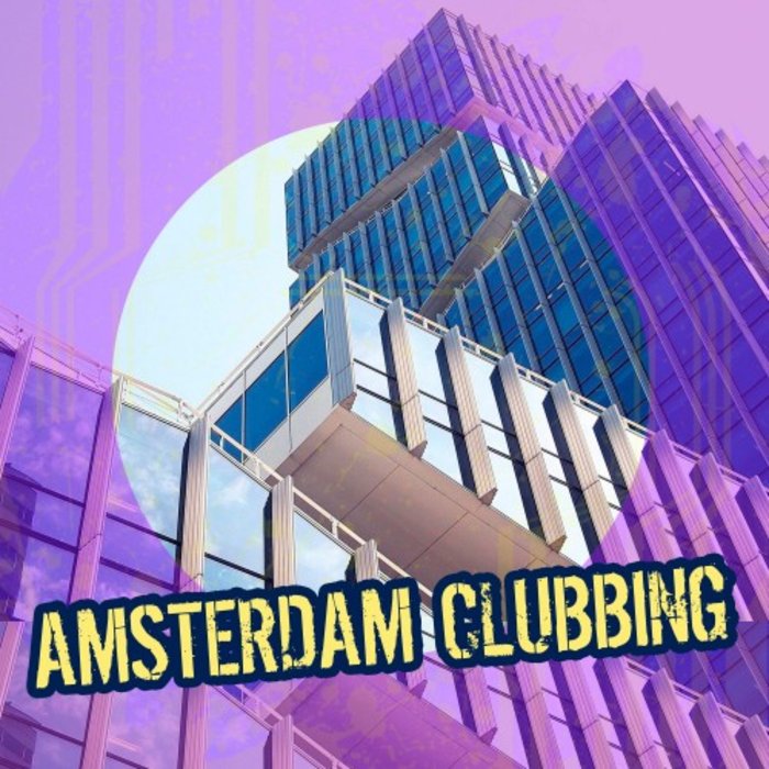 VARIOUS - Amsterdam Clubbing
