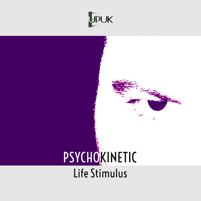 PSYCHOKINETIC - Life Stimulus