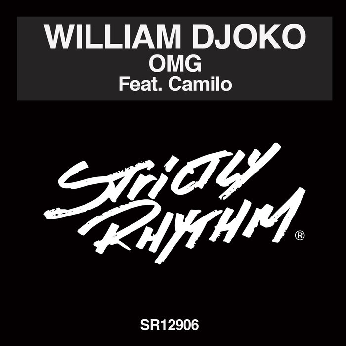 WILLIAM DJOKO feat CAMILO - OMG (Remixes)