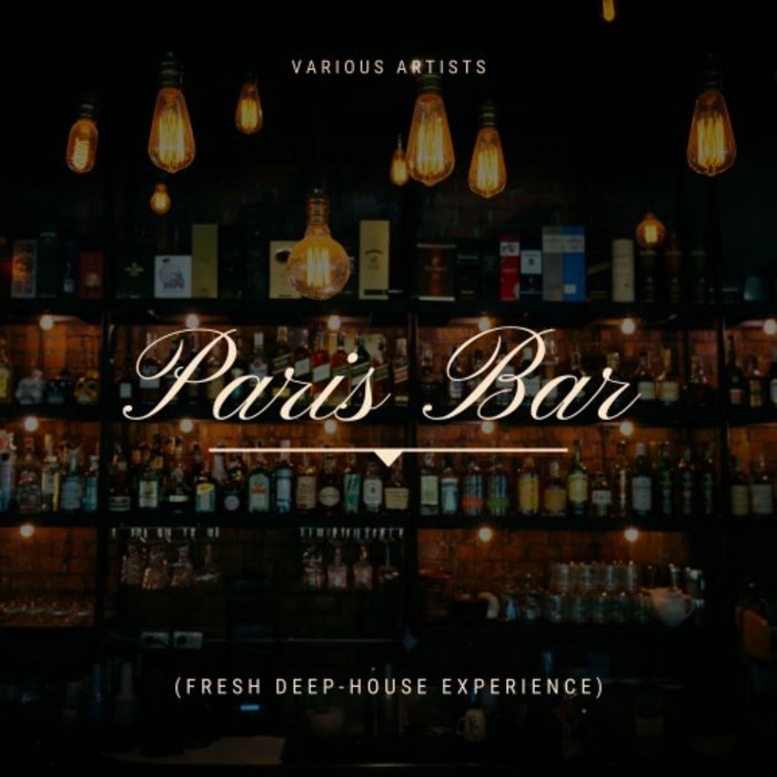 VARIOUS - Paris Bar (Fresh Deep-House Experience)
