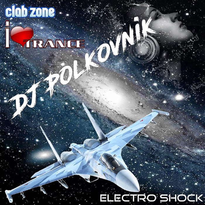 DJ POLKOVNIK - Electro Shock