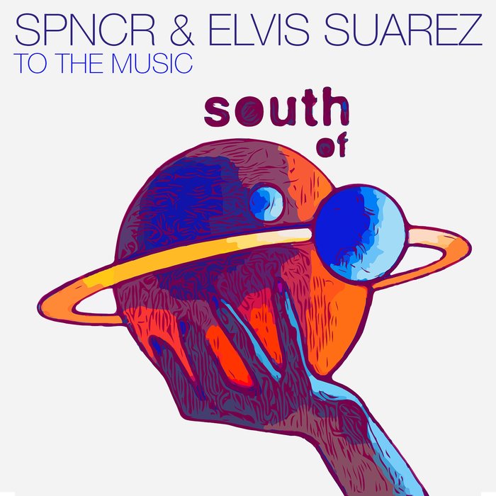 SPNCR/ELVIS SUAREZ - To The Music